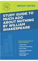 Study Guide to Much Ado About Nothing by William Shakespeare