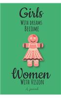 Girls with Dreams Become Women with Vision