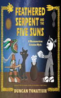 Feathered Serpent and the Five Suns