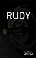 Rudy: Blank Daily Workout Log Book - Track Exercise Type, Sets, Reps, Weight, Cardio, Calories, Distance & Time - Space to Record Stretches, Warmup, Coold