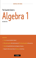 The Essential Guide to Algebra 1