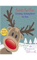 Rudolf's Red Nose: Activity Book for Kids (Coloring, Tracing and Drawing Book for Kids), Christmas coloring and drawing book for children ages 4-9(Perfect Christmas gi