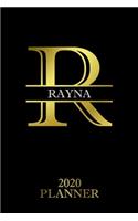 Rayna: 2020 Planner - Personalised Name Organizer - Plan Days, Set Goals & Get Stuff Done (6x9, 175 Pages)