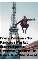From Parkour To Parkour Parks