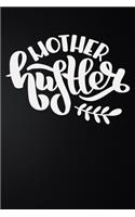 Mother Hustler