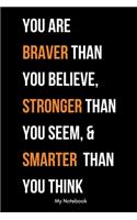You Are Braver Than You Believe