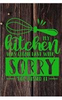 My Kitchen Was Clean Last Week Sorry You Missed It