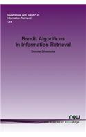 Bandit Algorithms in Information Retrieval