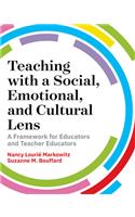 Teaching with a Social, Emotional, and Cultural Lens