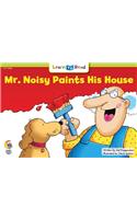 Mr. Noisy Paints His House