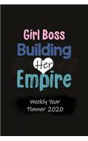 Girl Boss Building Her Empire Weekly Year Planner 2020