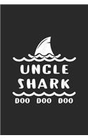 Uncle Shark Doo Doo Doo: Uncle Shark Doo Doo Doo Journal/Notebook Blank Lined Ruled 6x9 100 Pages
