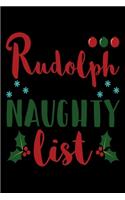 Hoping Rudolph Eats the Naughty Llist: Journal / Notebook / Diary Gift - 6"x9" - 120 pages - White Lined Paper - Matte Cover"