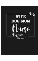 Wife Dog Mom Nurse