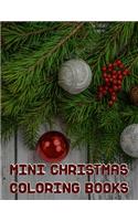 Mini Christmas Coloring Books: Mini Christmas Coloring Books, Christmas Coloring Books For 7 Year Old. 50 Story Paper Pages. 8.5 in x 11 in Cover.