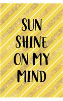 Sun Shine On My Mind
