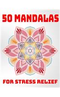 50 Mandalas For Stress Relief