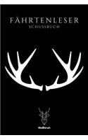 Fährtenleser - Schussbuch