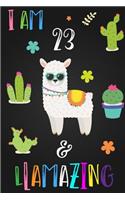 I Am 23 and Llamazing: Cute Llama Journal Lined Blank Notebook and Happy Birthday Notebook for 23 Year Old Girls, Cute Llama Birthday Journal Birthday Gift for 23rd Birthd