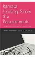 Remote Coding...Know the Requirements
