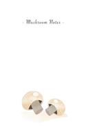 Mushroom Notes: 6"x9" Ruled Lined Notebook - Watercolor Texture Vegetable Plant Illustration Cover. Matte Softcover And White Interior Papers.