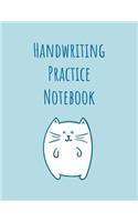 Handwriting Practice Notebook: Cat Cover - Premium Penmanship Practice Paper - Practice Writing with a Center Dashed Line - 110 Pages