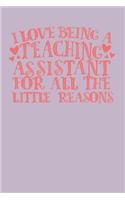 I Love Being a Teaching Assistant for All the Little Reasons