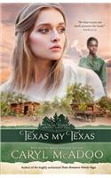 Texas My Texas: (Cross Timbers Romance Family Saga)