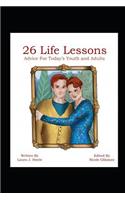 26 Life Lessons: Advice for Today's Youth and Adults