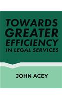 Towards greater efficiency in legal services