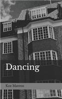 Dancing