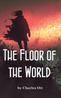 Floor of the World