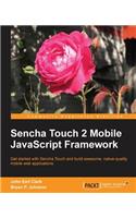 Sencha Touch 2 Mobile JavaScript Framework