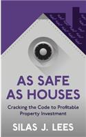 As Safe As Houses