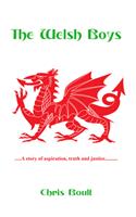 The Welsh Boys: A story of aspiration, truth and justice
