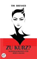 Zu Kurz?