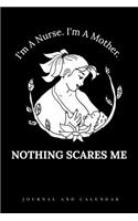 I'm a Nurse. I'm a Mother. Nothing Scares Me