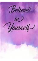 Inspirational Quote Journal - Believe in Yourself: A Fun Notebook to Celebrate Your Worth