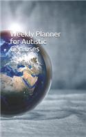 Weekly Planner for Autistic Geniuses