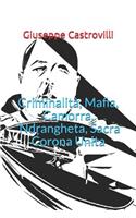 Criminalità, Mafia, Camorra, 'ndrangheta, Sacra Corona Unita