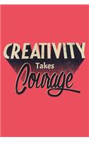 Creativity Takes Courage: Creative Taking Notes Journal