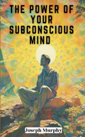 Power of Your Subconscious Mind