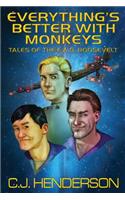 Everything's Better with Monkeys