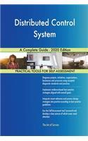 Distributed Control System A Complete Guide - 2020 Edition