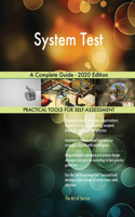 System Test A Complete Guide - 2020 Edition