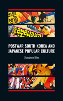 Postwar South Korea and Japanese Popular Culture