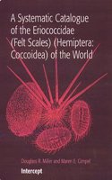 A Systematic Catalogue of the Eriococcidae (Felt Sclaes) (Hemiptera: Coccoidea) of the World