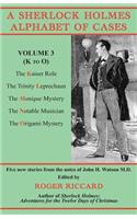 Sherlock Holmes Alphabet of Cases, Volume 3 (K to O)