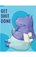 Big Fat Journal Notebook Lazy Hippo - Get Shit Done: 300 Plus Pages, Jumbo Sized Plain, Blank Unlined Journal Notebook For Journaling, Writing, Planning and Doodling In Large 8.5 by 11 Size