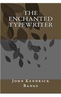 The Enchanted Typewriter